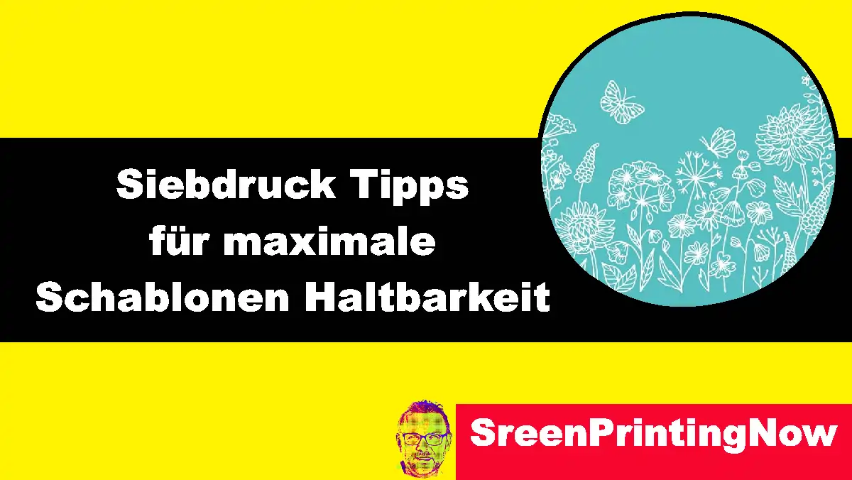 Siebdruck Tipps für maximale Schablonen Haltbarkeit | ScreenprintingNow