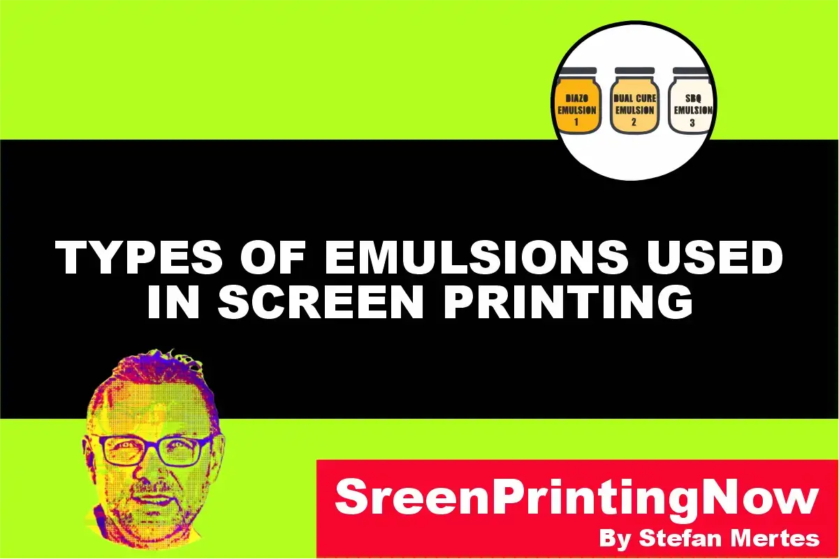 Types of emulsions used in screen printing by screenprintingnow 1
